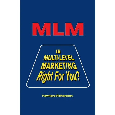 MLM: Is Multi-Level Marketing Right for You?