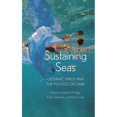 Sustaining Seas: Oceanic Space and the Politics of Care