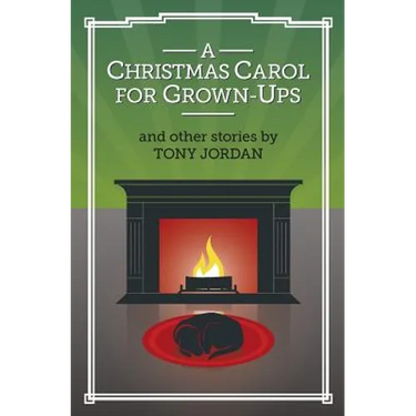 A Christmas Carol for Grown-Ups and Other Stories