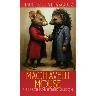Machiavelli Mouse: A Search for Hybrid Wisdom