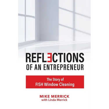 Reflections of an Entrepreneur: The Story of Fish Window Cleaning