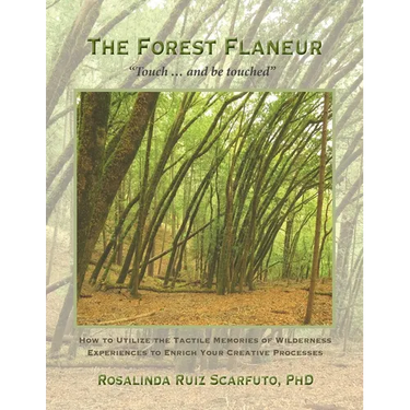 The Forest Flaneur: "Touch ... And Be Touched"