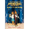 The Adventures of Amazing Grace: Secrets of the Time Machine