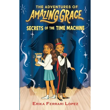 The Adventures of Amazing Grace: Secrets of the Time Machine