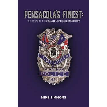 Pensacola's Finest: The Story of the Pensacola Police Department