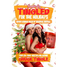 Sapphically Tingled For The Holidays: Seven Lesbian Tales Of Seasonal Erotica