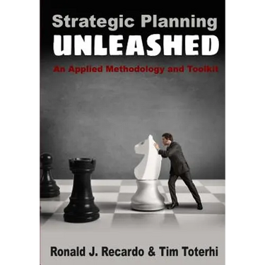 Strategic Planning Unleashed: An Applied Methodology and Toolkit