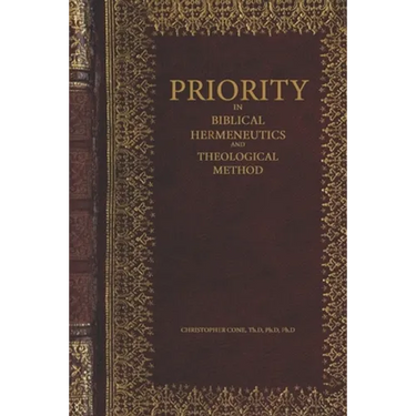 Priority in Biblical Hermeneutics and Theological Method