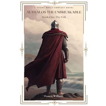Althalos the Unbreakable: The Veil: Book One: The Veil