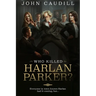 Who Killed Harlan Parker?: When small town justice means one less lawyer