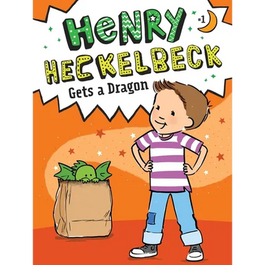 Henry Heckelbeck Gets a Dragon