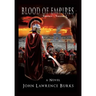 BLOOD OF EMPIRES Trilogy - Volume I