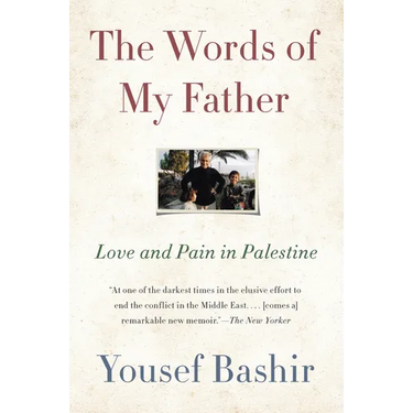 The Words of My Father: Love and Pain in Palestine