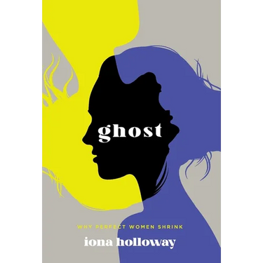 Ghost: Why Perfect Women Shrink