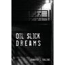 Oil Slick Dreams