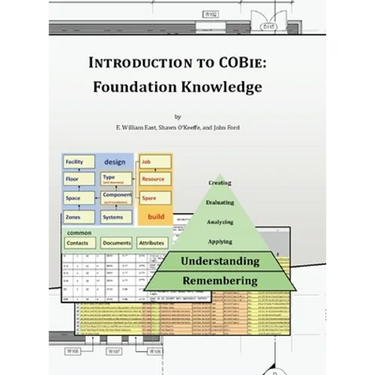 Introduction to COBie: Foundation Knowledge (Library Edition)