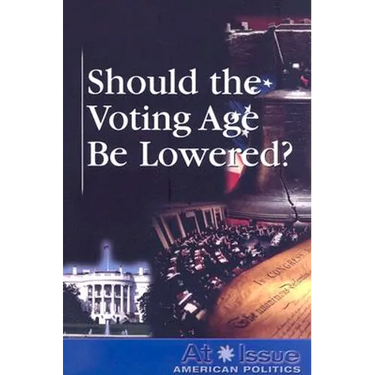Should the Voting Age Be Lowered?