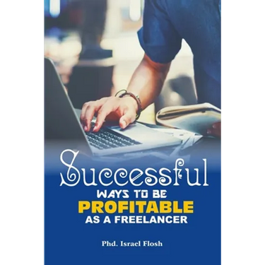 Successful Ways to be Profitable as a Freelancer