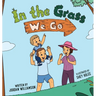 In the Grass We Go