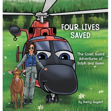 Four Lives Saved: The Coast Guard Adventures of Dolph and Gwen