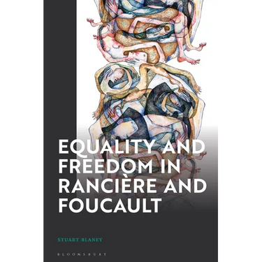 Equality and Freedom in Rancière and Foucault