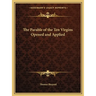 The Parable of the Ten Virgins Opened and Applied