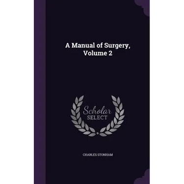 A Manual of Surgery, Volume 2