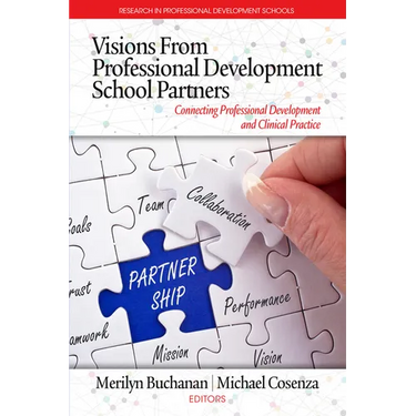 Visions from Professional Development School Partners: Connecting Professional Development and Clinical Practice