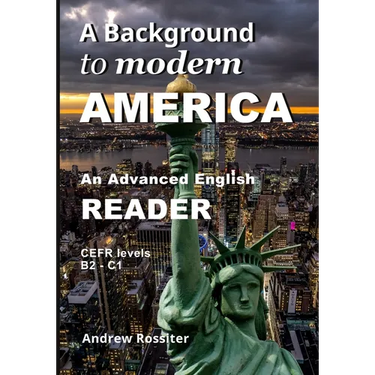 A Background to modern America: An advanced English reader