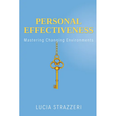 Personal Effectiveness: Mastering Changing Environments