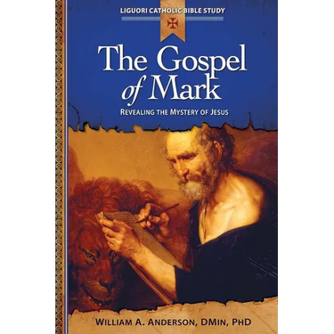 The Gospel of Mark: Revealing the Myster of Jesus