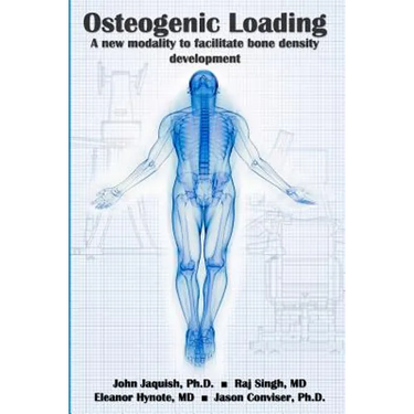 Osteogenic Loading: A New Modality To Facilitate Bone Density Development
