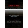 Trauma Explorations in Memory