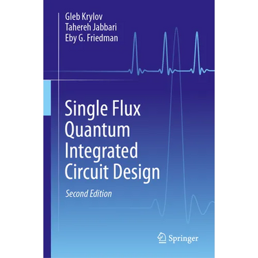 Single Flux Quantum Integrated Circuit Design
