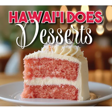 Hawaii Does Dessert