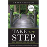 Take The Step, The Bridge Will Be There