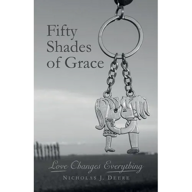Fifty Shades of Grace: Love Changes Everything