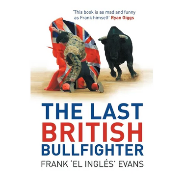 The Last British Bullfighter