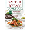 Gastric Bypass Cookbook: Top 100 Delicious and Healthy Recipes for Dinner, Snacks and Desserts