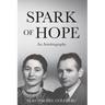 Spark of Hope: An Autobiography