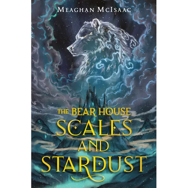 The Bear House: Scales and Stardust