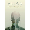 A L I G N: A Guide to a Philosophy-Based Chiropractic Practice