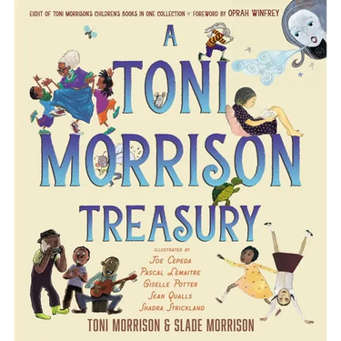A Toni Morrison Treasury: The Big Box; The Ant or the Grasshopper?; The Lion or the Mouse?; Poppy or the Snake?; Peeny Butter Fudge; The Tortoise or t