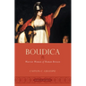 Boudica: Warrior Woman of Roman Britain