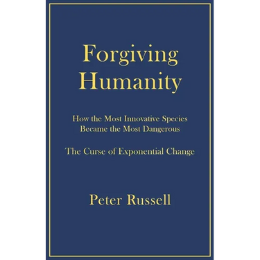 Forgiving Humanity: How the Most Innovative Species Became the Most Dangerous