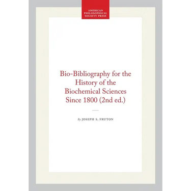 Bio-Bibliography for the History of the Biochemical Sciences Since 1800 (2nd Ed.)