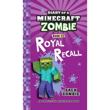 Diary of a Minecraft Zombie Book 23: Royal Recall