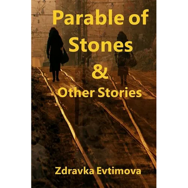 Parable of Stones & Other Stories