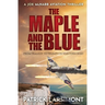 The Maple and the Blue: From tragedy to triumph in war-torn skies...