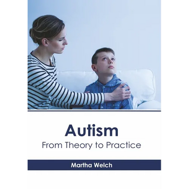 Autism: From Theory to Practice